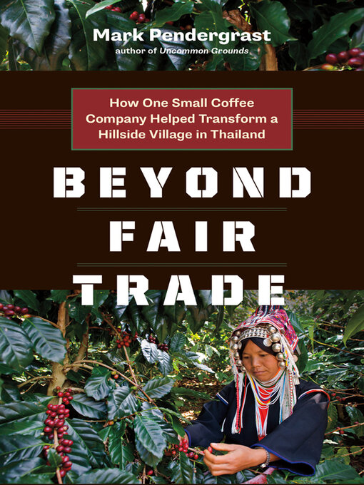 Title details for Beyond Fair Trade by Mark Pendergrast - Available